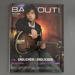BARFOUT! 2006年3月号 ENDLICHERI⭐︎ ENDLICHERI