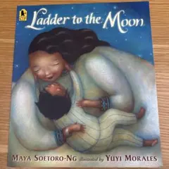 Ladder to the Moon - Maya Soetoro-Ng