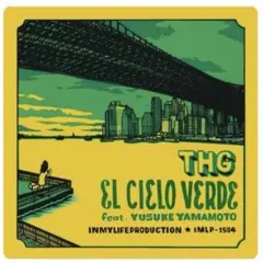 THG ft.Yusuke Yamamoto EL CIELO VERDE