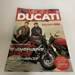 VIRGIN DUCATI 2013-2014 ドゥカティ！
