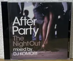 DJ KOMORI/AFTER PARTY -THE NIGHT OUT CD