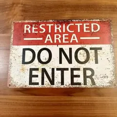 「 DO NOT ENTER 」立ち入り禁止 ブリキ看板 ビンテージ風
