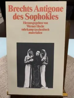 Brechts Antigone des Sophokles