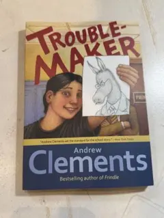 Trouble Maker Andrew Clements