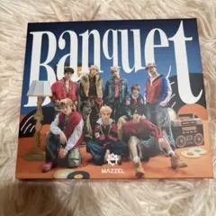 MAZZEL Banquet CD+DVD 初回限定盤