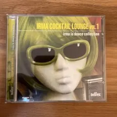 イルマ・カクテル・ラウンジVOL.1～イルマ・ラ・ドゥース・コレクション