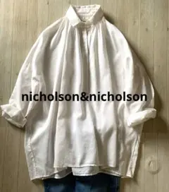 nicholson & nicholson ギャザーブラウス ゆったり コットン