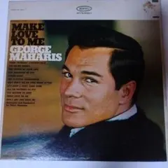 ジョージ・マハリス 　LPレコード『MAKE LOVE TO ME 』