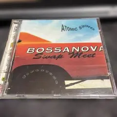 ATOMIC SWING BOSSANOVA Swap Meet CD