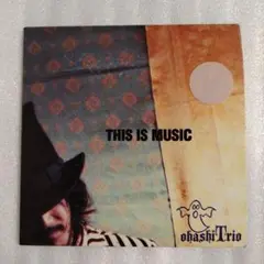 大橋トリオ ohashiTrio 『THIS IS MUSIC』