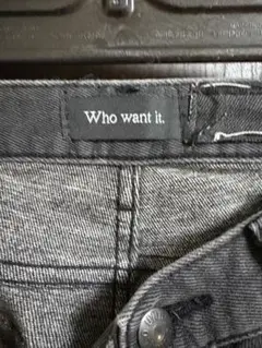 パンツ who want it Who want it.デニム