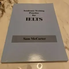 Academic Writing Practice for IELTS Sam