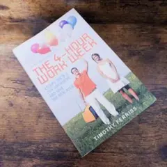 The 4-Hour Work Week by Timothy Ferriss