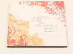 澤野工房 ロベルト・オルサー・トリオ / DREAMSVILLE CD