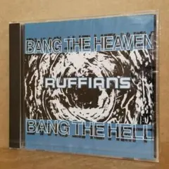 新品RUFFIANS/BANG THE HEAVEN BANG THE HELL
