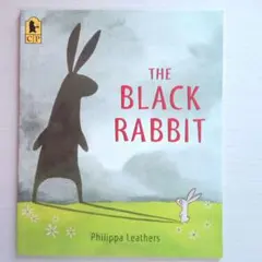 英語絵本　THE BLACK RABBIT Philippa Leathers