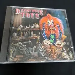Dangerous Toys / デンジャラス・トイズ
