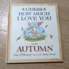 Guess How Much I Love You in the Autumn