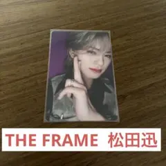 THE FRAME 松田迅