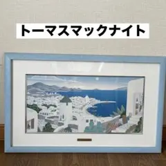 トーマスマックナイト　ポスター・パネル（MYKONOS VIEW） トーマスマックナイト ポスター・パネル（MYKONOS VIEW） トーマス