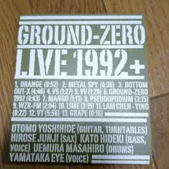 GROUND-ZERO LIVE 1992+