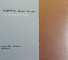 VIJAY IYER/CRAIG TABORN The Transitory…