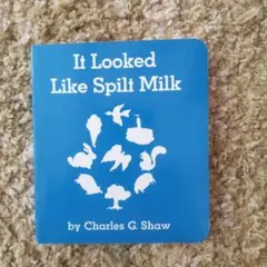 it looked like Spilt milk