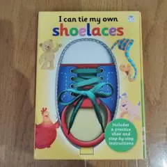 I can tie my own shoelaces