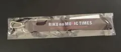 RIKUのMUSIC TIMES ストラップ