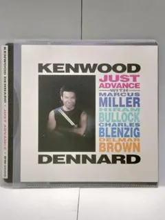 KENWOOD DENNARD / JUST ADVANCE 輸入盤CD