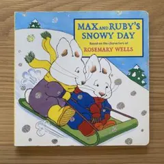 MAX and RUBY’S SNOWY DAY