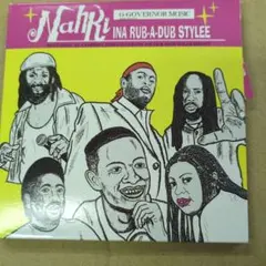 Nahki ナーキ/ Ina Rub-A-Dub Stylee