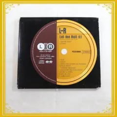 L-R  Let me Roll it