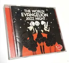 The world!EVAngelion JAZZ night エヴァンゲリオン