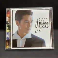郷ひろみ HIROMI GO I miss you CD