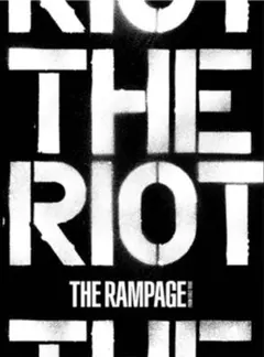 THE RAMPAGE - THE RIOT