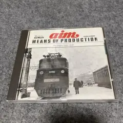 aim MEANS OF PRODUCTION