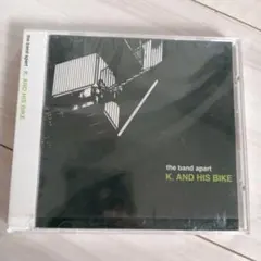 the band apart K. AND HIS BIKE