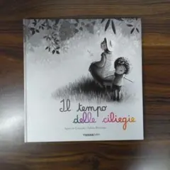IL TEMPO DELLE CILIEGIE　洋書 絵本