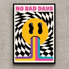 22.NO BAD DAYS　幾何学　ポップアート　ポスター