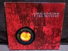 Orichalcum & The Deviant