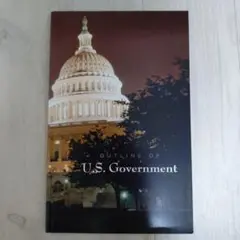 OUTLINE OF U.S. GOVERNMENT