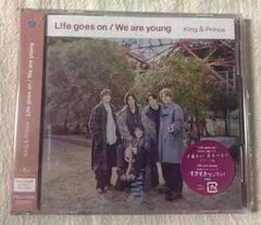 Life goes on / We are young King&Prince…