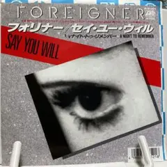フォリナー　セイ・ユー・ウィル　シングルレコード