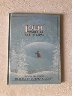 LOUHI WITCH OF NORTH FARM　バーバラ・クーニー　英語絵本