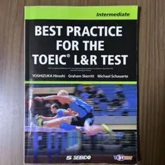 BEST PRACTICE FOR THE TOEIC® L&R TEST