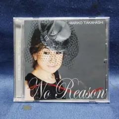 MARIKO TAKAHASHI / No Reason ～オトコゴコロ～