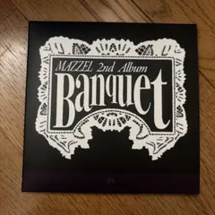 (CD)Banquet (通常盤(初回プレス))／MAZZEL
