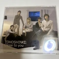TOHOSHINKI: Close to you CD