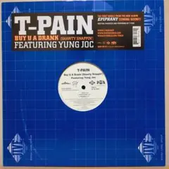 BUY U A DRANK / T-PAIN f YOUNG JOC